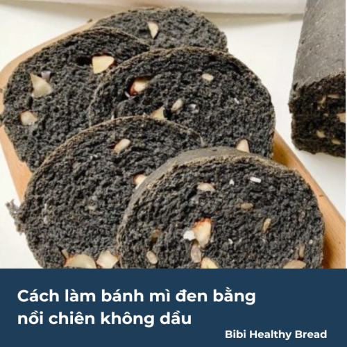 Cách làm bánh mì đen bằng nồi chiên không dầuCách làm bánh mì đen bằng nồi chiên không dầu