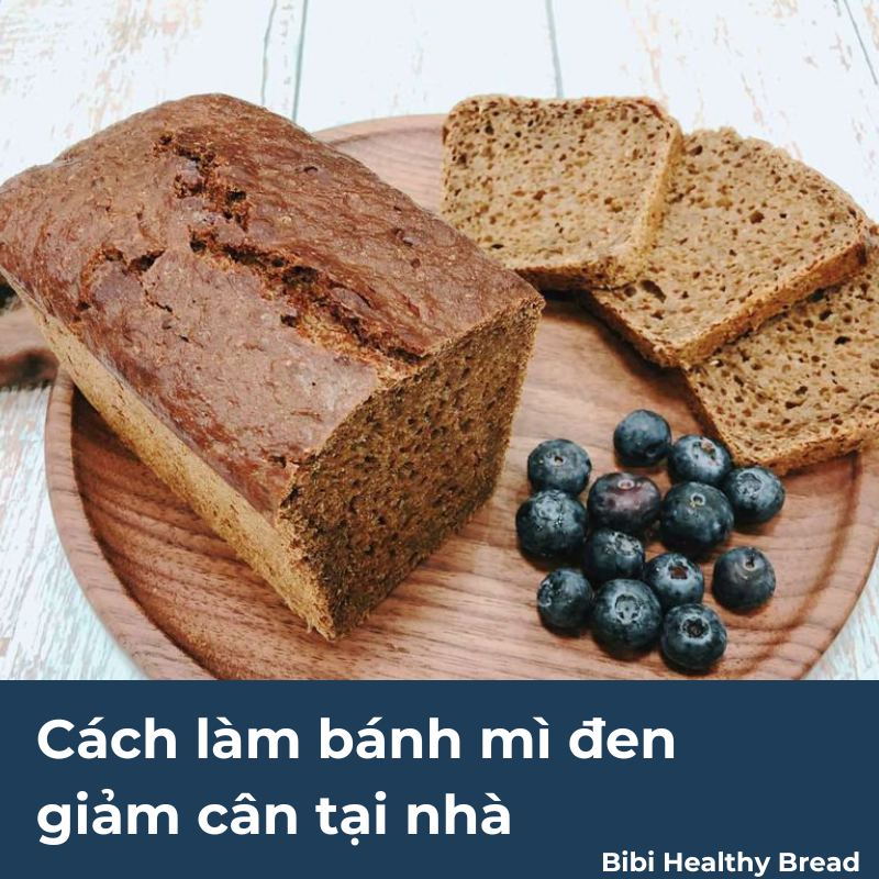 Cách làm bánh mì đen giảm cân tại nhà
