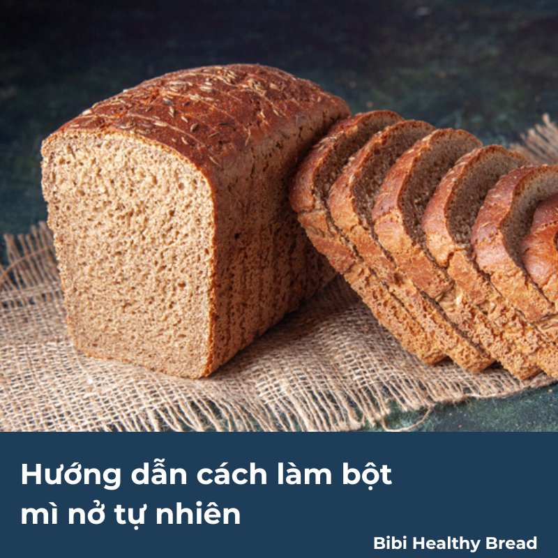 hướng dẫn cách làm bột mì nở tự nhiên